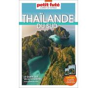 Thaïlande Du Sud - Carnet De Voyage Petit Futé 2023