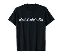 Thaïlande Écriture Langue Souvenir Tout ce qui sera, sera T-Shirt