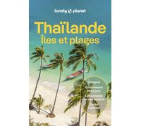 Thaïlande, Iles et plages 9ed - Lonely Planet - Lonely Planet - broché - Guide