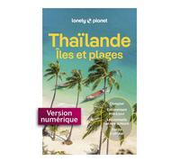 Thaïlande, Iles et plages 9ed - Lonely Planet - Lonely Planet - ebook (ePub) - Guide