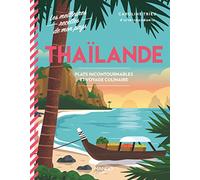 Thaïlande Plats incontournables et voyage culinaire - Caroline Trieu - Mango - relié - Guide