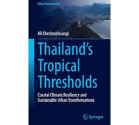 Thailand's Tropical Thresholds: Coastal Climate Resilience and Sustainable Urban Transformations