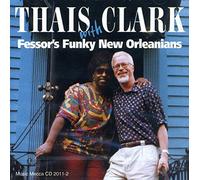 Thais Clark & Fessor's Funky New Orleanians [UK Import]