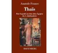 Thaïs: Eine Legende aus dem alten Ägypten des 4. Jahrhunderts