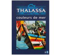 Thalassa - Les Couleurs De Mer