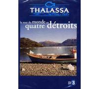 Thalassa : Le Tour du Monde en Quatre Detroits