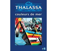 Thalassa - Les Couleurs De Mer