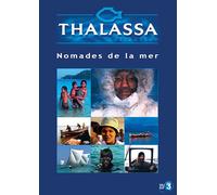 Thalassa - Nomades De La Mer