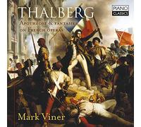 Thalberg: Apothéose & Fantasies on French Operas