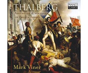Thalberg: Apothéose & Fantasies on French Operas