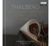 Thalberg: l'art du Chant Applique au Piano OP.70, Vol. 1
