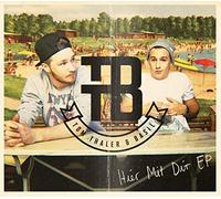 Thaler,Tom & Basil - Hier mit Dir Ep