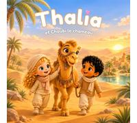 Thalia et Choubi le chameau