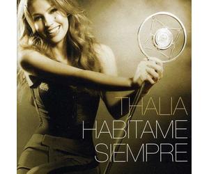 Thalia - Habitame Siempre
