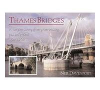Thames Bridges Then and Now (River & Waterway Heritage) Davenport, Neil (Auteur)