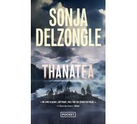Thanatea - Sonja Delzongle - Pocket - Poche - Roman