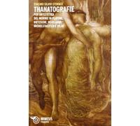 Thanatografie. Per un'estetica del morire in Platone, Nietzsche, Heidegger, Michelstaedter e Rilke