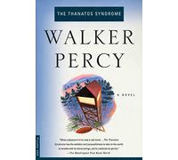 Thanatos Syndrome Walker Percy (Auteur)