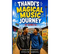 THANDI'S MAGICAL MUSIC JOURNEY IN SOWETO