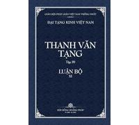 Thanh Van Tang, tap 39 - LUẬN BỘ XI - 2: A-ti-dat-ma Phat Tri Luan - quyen 2