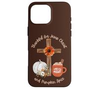 Thank for Jesus Christ and Pumpkin Spice Christian Faith Coque pour iPhone 16 Pro Max