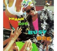 Thank God for Busy Bee by Busy Bee (1992-06-22)