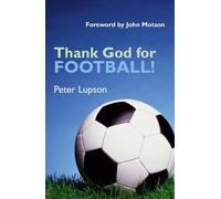 Thank God For Football!