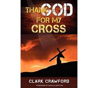 Thank God for My Cross