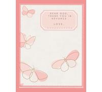 Thank God in Advance Notebook: Dear God Thank YOU in Advance Notebook