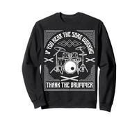 Thank The Drummer Drums Player Musicien Drumming Expert Sweatshirt