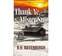 Thank Ye, Mister Sun