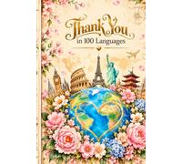Thank You: 100 Ways to Say Thank You Around the World