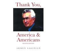 Thank You, America & Americans: Second Edition