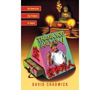 Thank You and OK!: An American Zen Failure in Japan