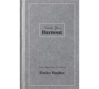 Thank You, Burnout: From depletion to peace