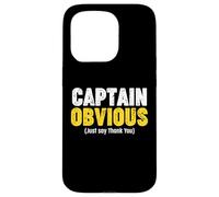 Thank You Captain Obvious Coque pour iPhone 15 Pro