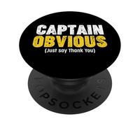 Thank You Captain Obvious PopSockets PopGrip Adhésif