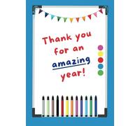 Thank you for an amazing year Notebook teacher, TA/teaching assistant, one-to-one, helper, coach, Inspirational End of Year Gift: Teacher present A5 ... Classroom Whiteboard Lists Child Pupil Pupils