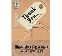Thank You For Being A Great Brother!