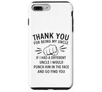 Thank You for Being My Uncle If I Had A Different Uncle I Coque pour iPhone 7 Plus/8 Plus