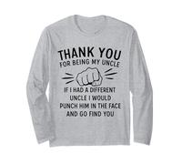 Thank You for Being My Uncle If I Had A Different Uncle I Manche Longue