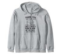 Thank You for Being My Uncle If I Had A Different Uncle I Sweat à Capuche