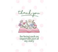 Thank you for being such an important part of my story: Thank you teacher gift - 120 page lined notebook