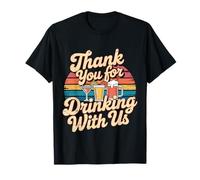 Thank You for Drinking with Us Amitié de célébration ||- T-Shirt