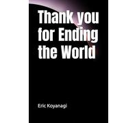 Thank you for Ending the World
