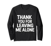Thank You for Leaving Me Alone - Manche Longue