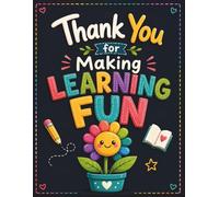 Thank You for Making Learning Fun: Cute Teacher Gift Notebook | End of Term Thank You Present from Students | 120 Lined Pages with Smiling Book Doodles | Matte Finish Journal