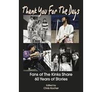 Thank You for the Days: Fans of the Kinks Share 60 Years of Stories