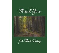Thank You for This Day: 1 Year Weekly Gratitude Journal to Promote Mindfulness and Increase Positivity - Green