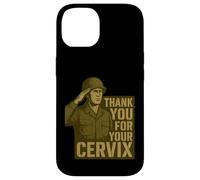 Thank You for Your Cervix - Humour Militaire rétro Coque pour iPhone 14